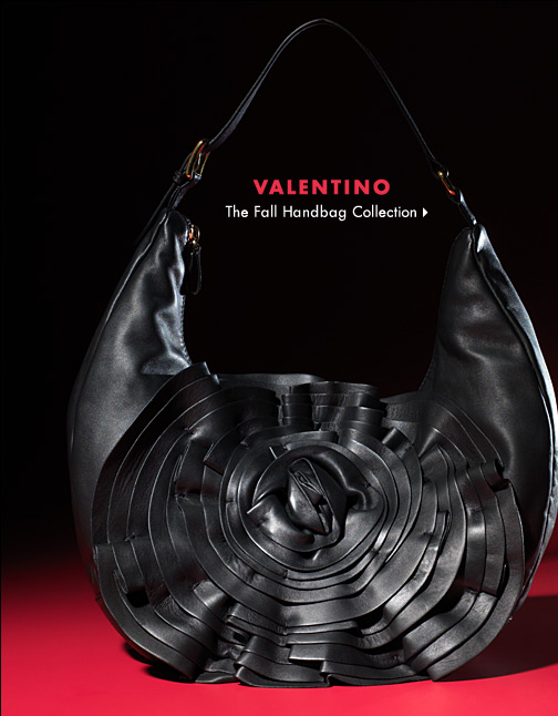 Valentino Handbag Collection 2009 at Neiman Marcus